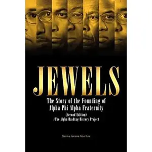 USED-Jewels: The Story of the Founding of Alpha Phi Alpha Fraternity by Gourdine, Darrius Jerome (Paperback)