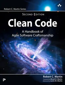 Clean Code: A Handbook of Agile Software Craftsmanship -- Robert Martin, Paperback