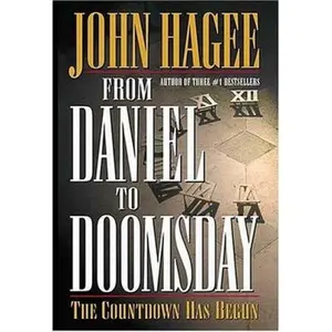 USED-From Daniel to Doomsday: The Countdown Has Begun by John Hagee (Hardcover)