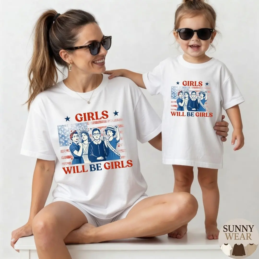 Girls Will Be Girls Patriotic TShirt, Empowering 4th of July Graphic Tee for Youth Adults, American Pride Summer Shirt, Trendy Independence Day Outfit for Women