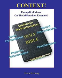 USED-Context!: Evangelical Views on the Millennium Examined by Long, Gary D. (Paperback)