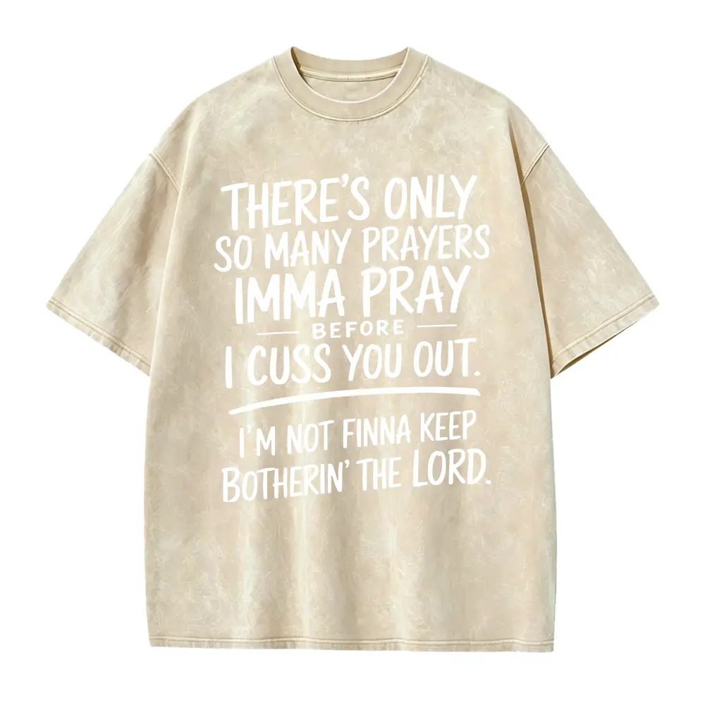 Unisex T-Shirt Black Graphic Print There's Only So Many Prayers Imma Pray Before I Cuss You Out I'm Not Finna Keep Botherin The Lord Casual Wear, Humor Gifts, Soft Fabric, All-season, Vinta, PLUS SIZE