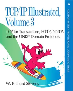 USED Book - TCP/IP Illustrated: v. 3: TCP for Transactions, HTTP, NNTP and the Unix Domain Protocols (Addison-Wesley Professional Computing Series) by W. Richard Stevens (Hardcover) - english