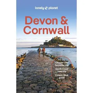 Lonely Planet Devon & Cornwall -- Emily Luxton, Paperback