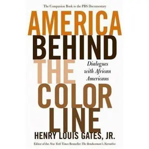 USED-America Behind The Color Line: Dialogues with African Americans by Henry Louis Gates (Hardcover)