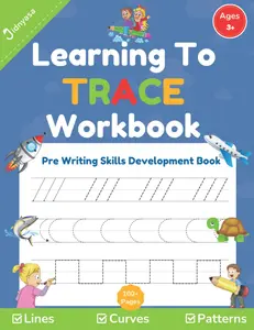 Learning To Trace Workbook: Pre Writing Skills Development Book. Tracing Lines, Curves, Patterns For Toddlers Preschoolers Pre K Kids Ages