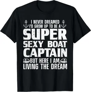 100% Cotton Funny Boat Captain Design For Men Women Boating Boat Captain T-Shirt
