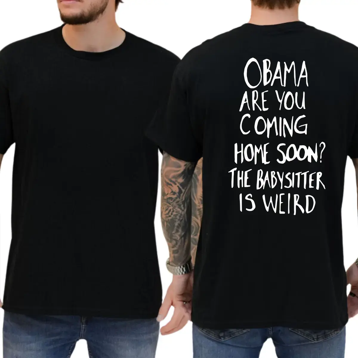 Obama Are You Coming Home Soon The Babysitter Is Weird T-shirt, Funny Shirts, Liberal Tee, 8647 Shirt