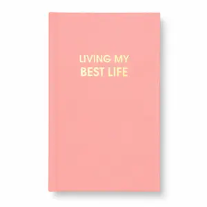 Living My Best Life - Bellini Pink Hardcover Journal - Daily Writing Journal - Manifestation Journal - Diary