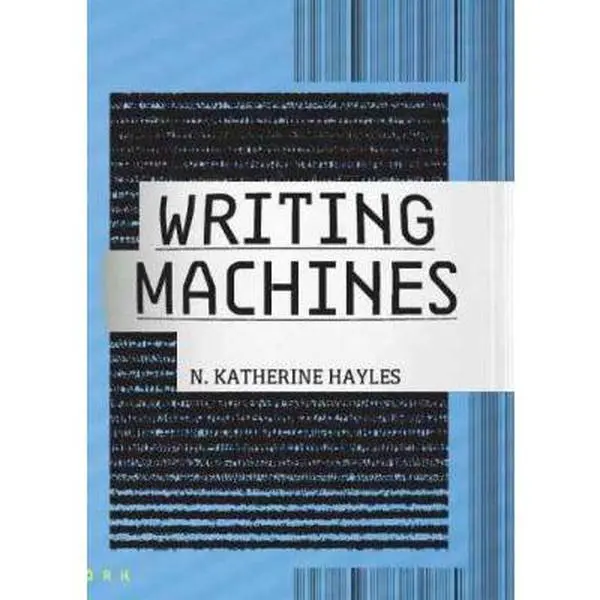 USED-Writing Machines by Hayles, N. Katherine (Paperback)