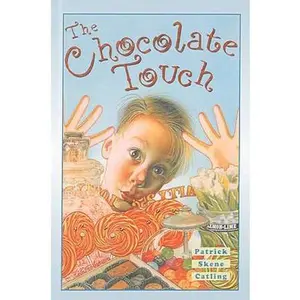USED-The Chocolate Touch by Patrick Skene Catling (Hardcover)