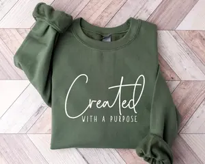 Created With A Purpose Sweatshirt | Faith Bible Verse Sweater | Christian Inspirational Crewneck | Religious Gift