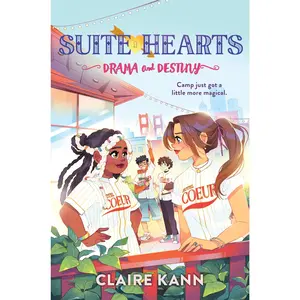 Suitehearts #2: Drama and Destiny (Suitehearts: Volume Number 2) by Claire Kann [Hardback Book]
