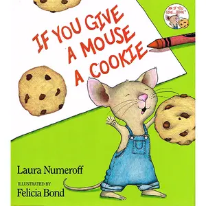 If You Give a Mouse a Cookie Big Book by Laura Joffe Numeroff (Author), Felicia Bond (Illustrator)