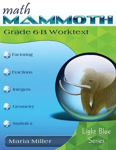 Math Mammoth Grade 6-B Worktext -- Maria Miller, Paperback
