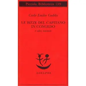USED-Le bizze del capitano in congedo e altri racconti by Carlo Emilio Gadda (Paperback)