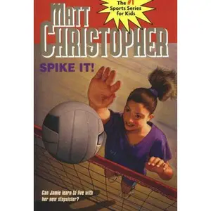 USED-Spike It!: Can Jamie learn to live with her new stepsister? (Matt Christopher Sports Classics) by Matt Christopher (Paperback)
