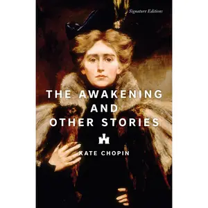 The Awakening and Other Stories by Kate Chopin [Paperback Book]