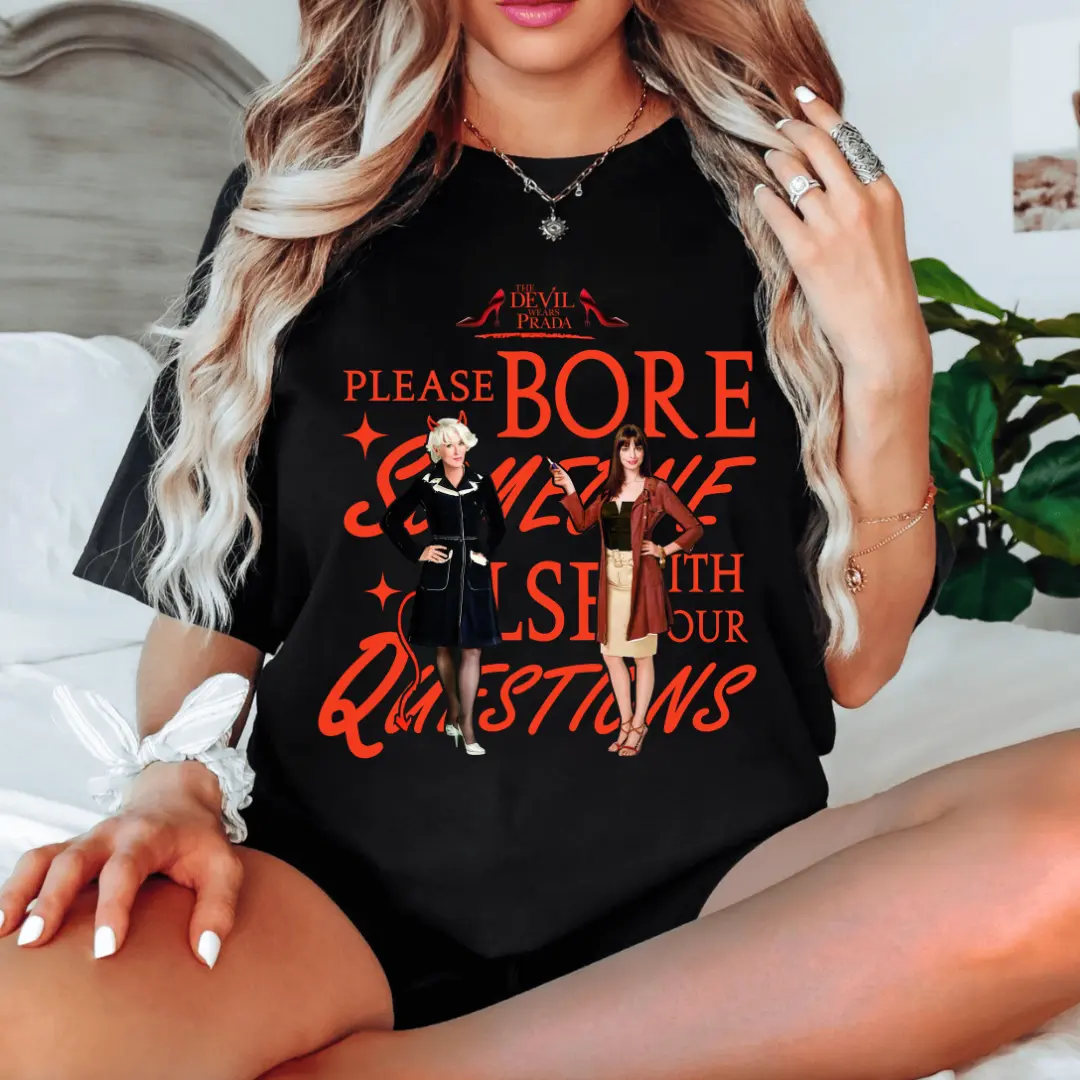 The Devil Wears Prada 2 Shirt Please Bore Someone Else Tee