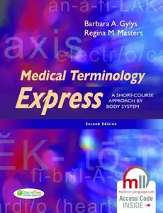 USED-Medical Terminology Express: A Short-Course Approach by Body System by Gylys, Barbara A. (Paperback)