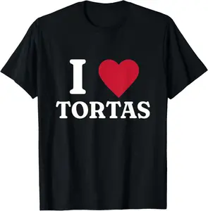Unisex，I Love Tortas Mexican Food T-Shirt Casual Birthday Tops Man