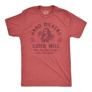 Mens Hard Dickens Cider Mill T Shirt Funny Adult Humor Cidery Joke Tee for Guys Mens Funny T Shirts Cool Vintage Fashion T-Shirt Gift Classic Menswear Funny Drinking Short Sleeve Novelty Tees for Guys Red -