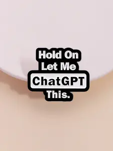 Chatgpt Enamel Pin Badge Brooch, Humorous Digital Age Design, Trendy Social Media Accessory, Ideal for Students & Tech Lovers