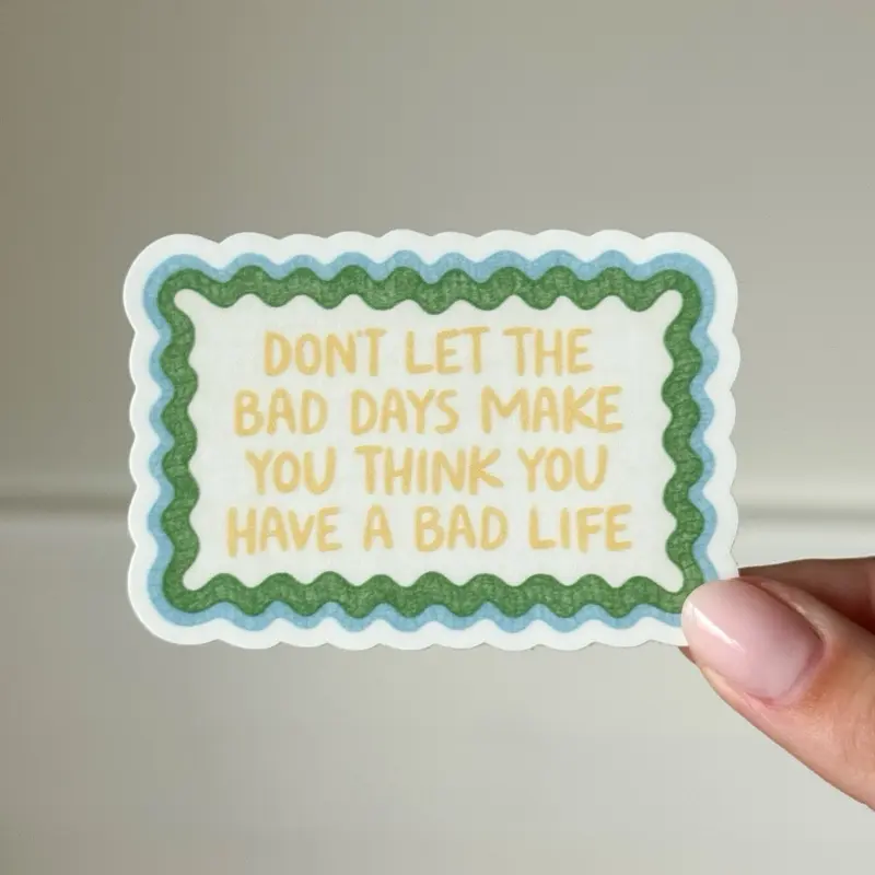 Bad Days Sticker Bad Days Sticker
