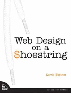 USED-Web Design on a Shoestring by Carrie Bickner (Paperback)