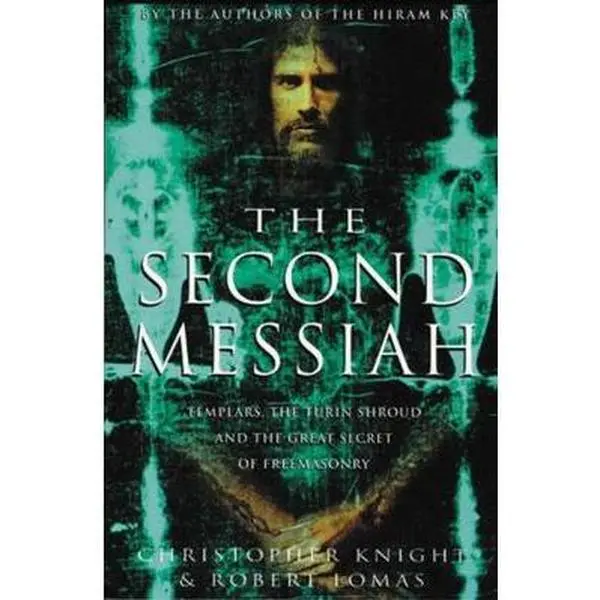 USED Book - Second Messiah: Templars, the Turin Shroud and the Great Secret of Freemasonry by Christopher Knight (Paperback) - english