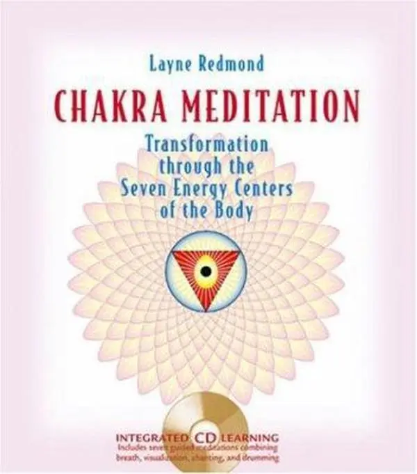 USED Book - Chakra Meditation: Transformation through the Seven Energy Centers of the Body by Layne Redmond (Hardcover) - english