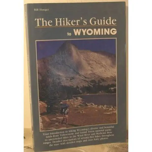 Used Book - The Hiker's Guide to Wyoming (Falcon Guides Hiking Series) by Bill Hunger, Soft Cover English Books for Hikers, Introduces Backcountry Secrets & Spectacular Backcountry Opportunities