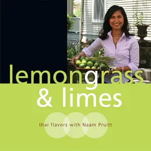 USED-Lemongrass & Limes: Thai Flavors with Naam Pruitt by Pruitt, Naam (Hardcover)