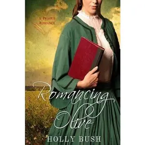 USED-Romancing Olive by Bush, Holly (Paperback)