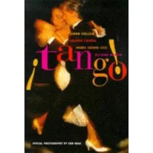 USED-Tango!: The Dance, the Song, the Story by Artemis Cooper (Paperback)