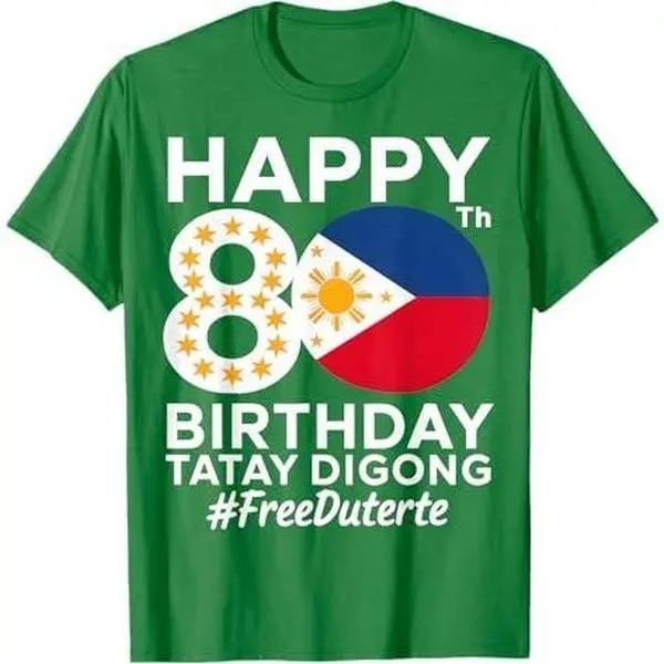 Happy 80th Birthday Tatay Digong Duterte PRRD Free Duterte T-Shirt