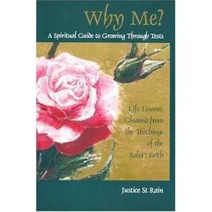 USED-Why Me? A Spiritual Guide to Growing Through Tests by Justice Saint Rain (Paperback)