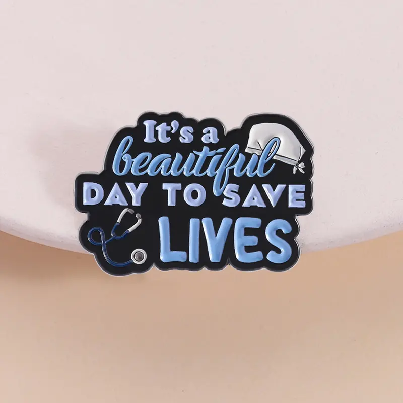 It's a Beautiful Day to Save Lives Medical Badge, Inspirational Enamel Lapel Pins Brooch Pin Polished Durable for Healthcare Workers, Perfect Gift for Physician's Day or Internship Celebration, Inspirational Quote