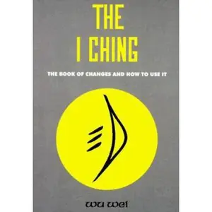 USED-The I Ching by Wa Wei (Paperback)