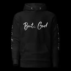 Unisex But, God Hoodie
