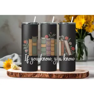 If You Know You Know 20oz Skinny Tumbler Bookish Secret Society Gift