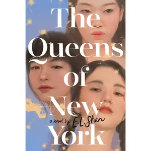 The Queens of New York: A Novel by E. L. Shen [Paperback Book]