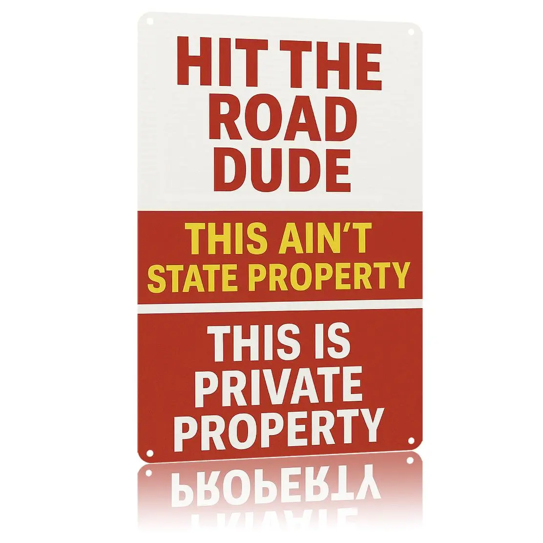 8x12 Inches Novelty Private Property Aluminium Sign, Funny "Hit The Road Dude This Ain't State Property" Plaque, Durable Rust-Resistant Home Decor for Living Room, Farmhouse Use