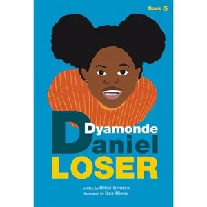 Loser (a Dyamonde Daniel Book, Book #5) -- Nikki Grimes, Paperback