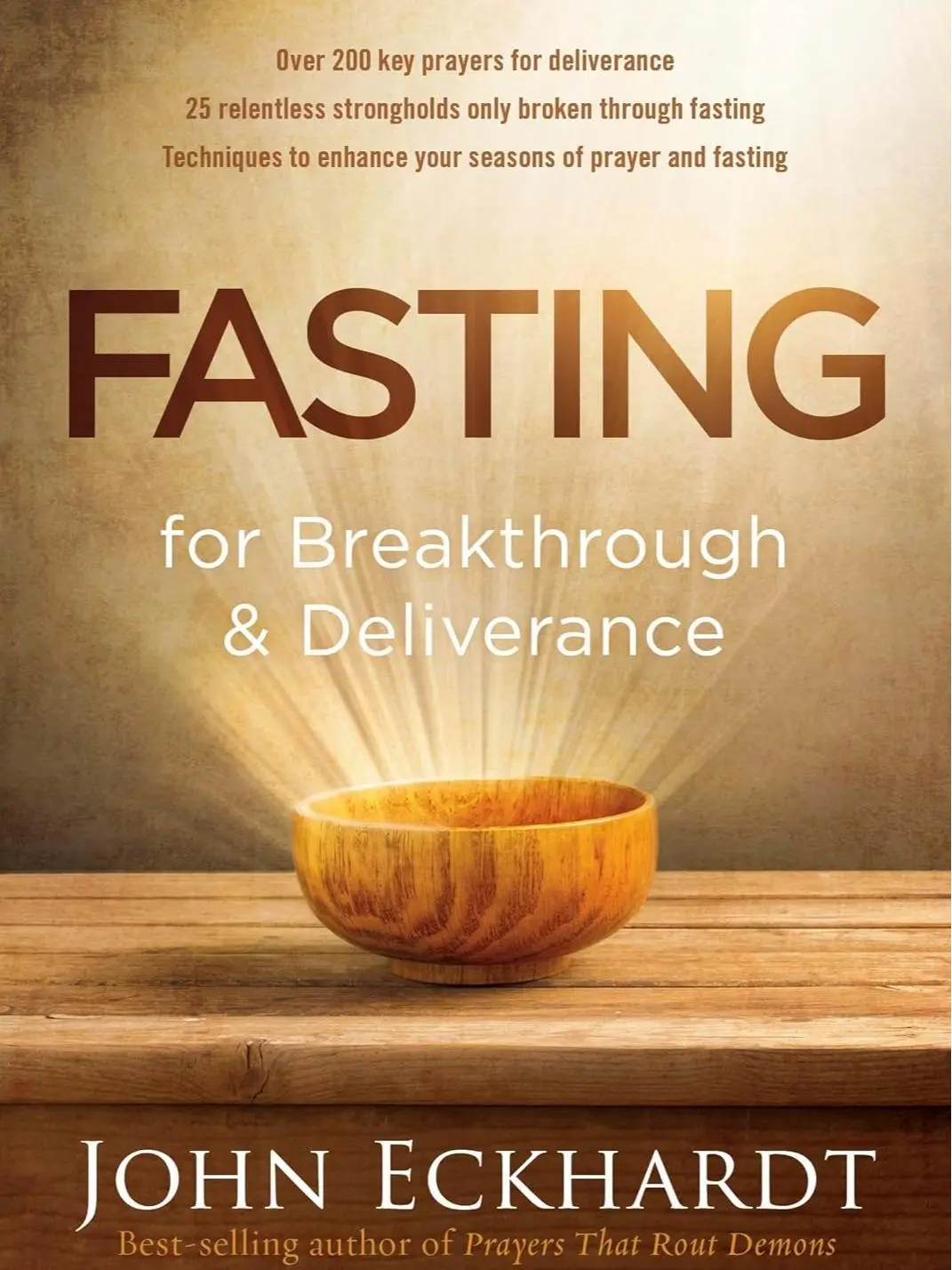 Fasting for Breakthrough and Deliverance Paperback - John Eckhardt - Christian Non-Fiction for Intercessors, Addresses Generational Curses, Addiction, Exposes Roots of Poverty with Practical Supernatural Freedom Strategy, Includes Testimonies of Victory,