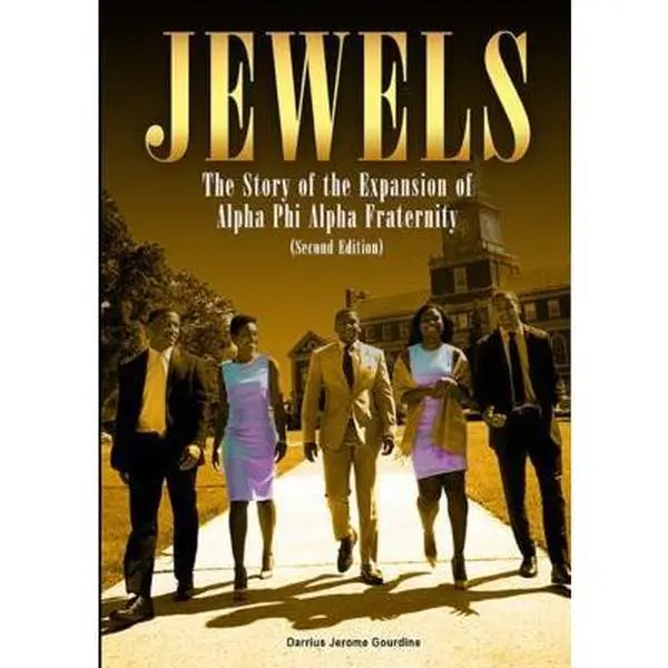 USED Book - Jewels: The Story of the Expansion of Alpha Phi Alpha Fraternity by Darrius Jerome Gourdine (Paperback) - english