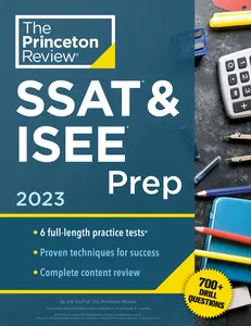 USED-Princeton Review SSAT & ISEE Prep, 2023: 6 Practice Tests + Review & Techniques + Drills by The Princeton Review (Paperback)