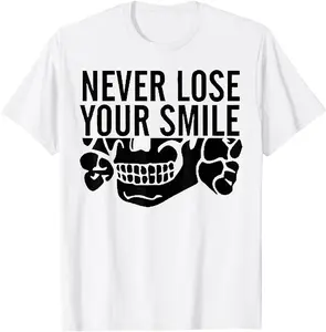 Never Lose Your Smile Funny T-Shirt - men women unisex shirt, funny t-shirt, graphic tees, t-shirt birthday gift