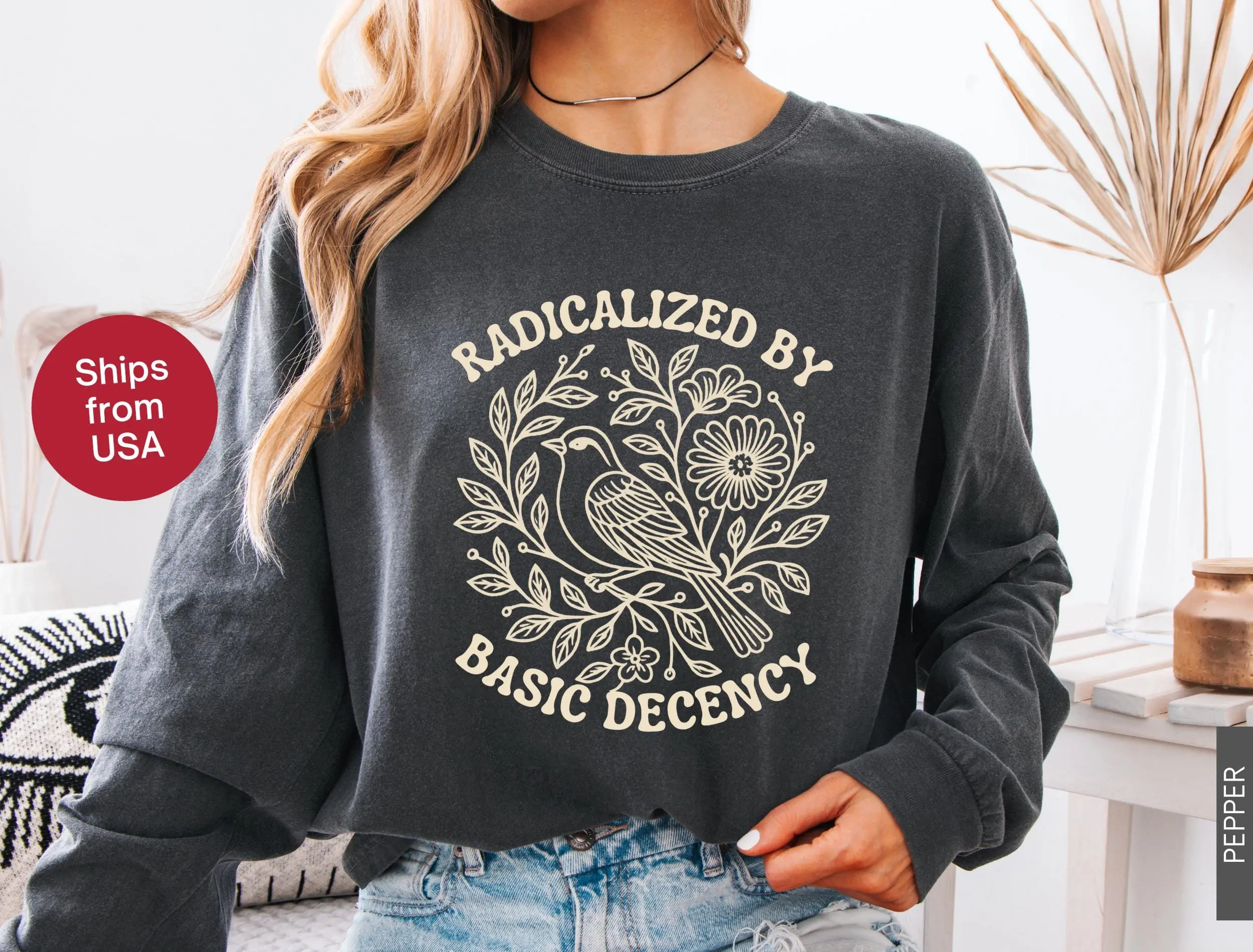 Comfort colors Radicalized By Basic Decency Shirt Floral Social Justice Protest Shirt Anti Trummp Shirt Pro Immigrants Human Rights CF Radical Acceptance YRadicAccep