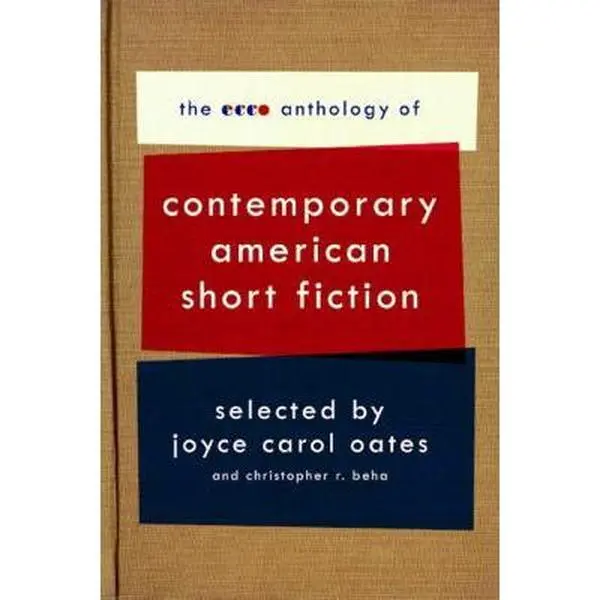 USED Book - The Ecco Anthology of Contemporary American Short Fiction by Oates, Joyce Carol (Paperback) - english